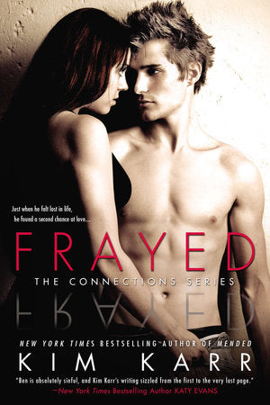 Frayed Paperback by Kim Karr