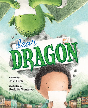 Dear Dragon Hardcover by Josh Funk; Illustrated by Rodolfo Montalvo