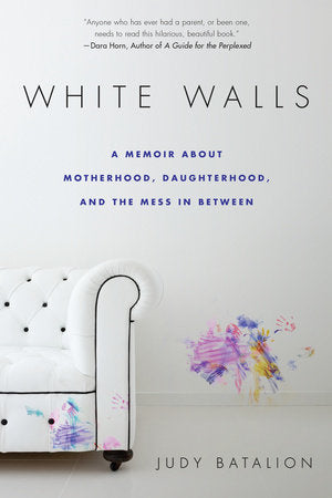 White Walls Paperback by Judy Batalion