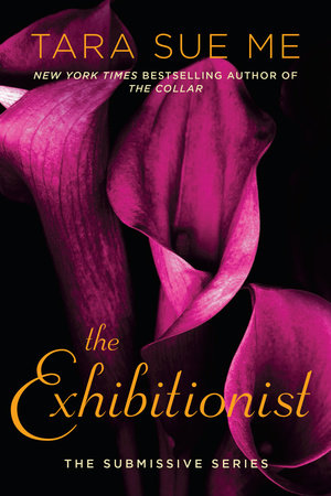 The Exhibitionist Paperback by Tara Sue Me