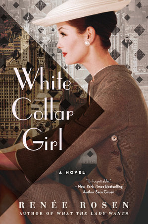 White Collar Girl Paperback by Renée Rosen