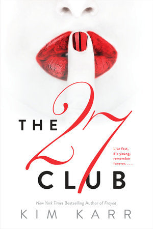 The 27 Club Paperback by Kim Karr