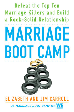 Marriage Boot Camp Paperback by Elizabeth and Jim Carroll