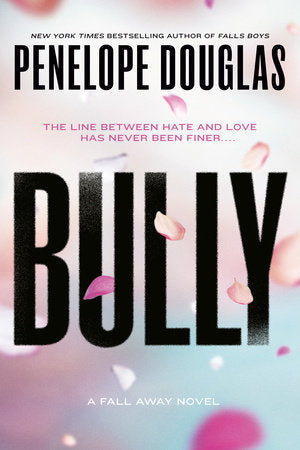 Bully Paperback by Penelope Douglas