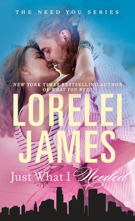 Just What I Needed Paperback by Lorelei James