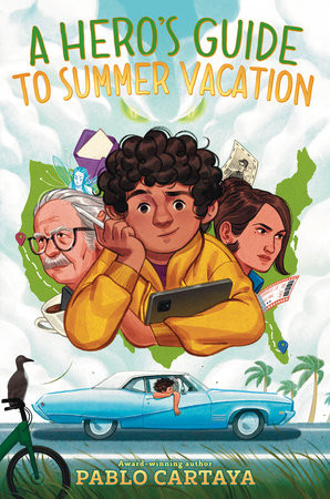 A Hero's Guide to Summer Vacation DG by Pablo Cartaya