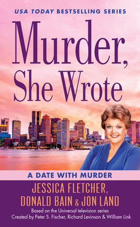 Murder, She Wrote: A Date with Murder Paperback by Jessica Fletcher, Donald Bain & Jon Land