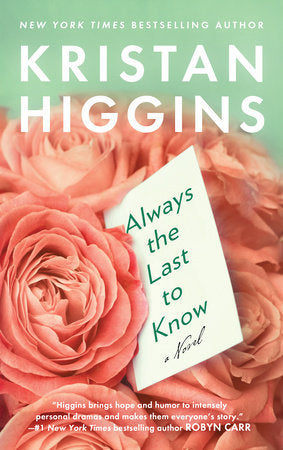 Always the Last to Know Paperback by Kristan Higgins