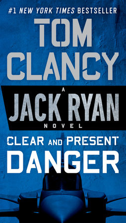 Clear and Present Danger Paperback by Tom Clancy