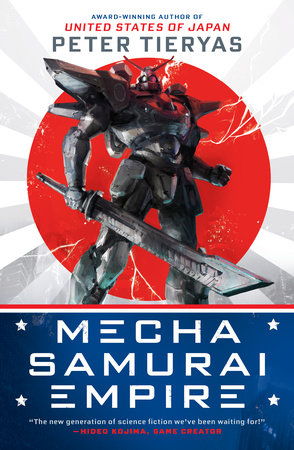 Mecha Samurai Empire Paperback by Peter Tieryas