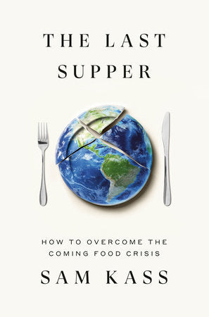 The Last Supper Hardcover by Sam Kass