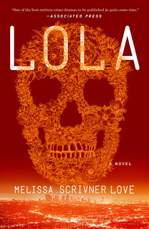 Lola Paperback by Melissa Scrivner Love