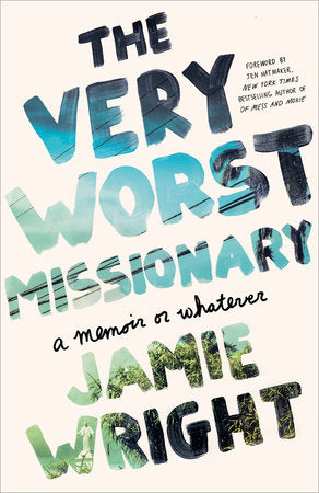 The Very Worst Missionary Paperback by Jamie Wright