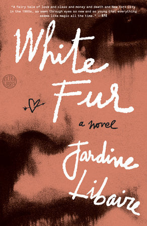 White Fur Paperback by Jardine Libaire