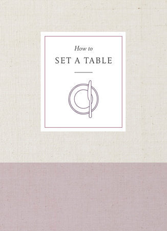 How to Set a Table Paperback by Potter Gift