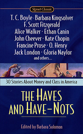 The Haves and Have Nots Paperback by Various