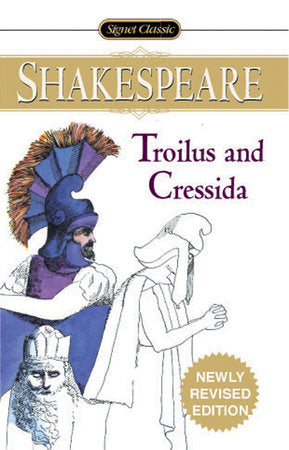 Troilus and Cressida Paperback by William Shakespeare, Edited by Daniel Seltzer