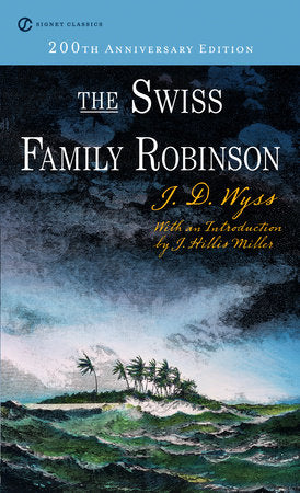 The Swiss Family Robinson Paperback by Johann D. Wyss