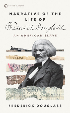 Narrative of the Life of Frederick Douglass Paperback by Frederick Douglass