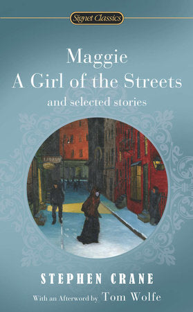 Maggie, a Girl of the Streets and Selected Stories Paperback by Stephen Crane