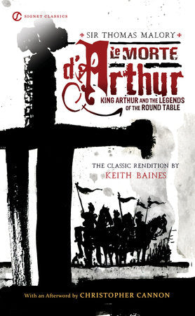 Le Morte D'Arthur Paperback by Keith Baines