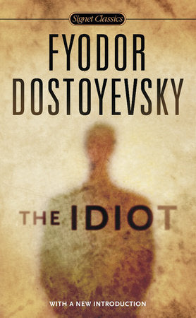 The Idiot Paperback by Fyodor Dostoyevsky