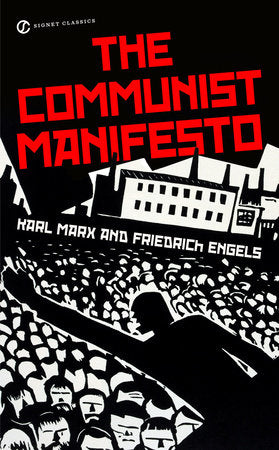 The Communist Manifesto Paperback by Karl Marx and Friedrich Engels, Introduction by Martin Malia and an Afterword byStephen Kotkin