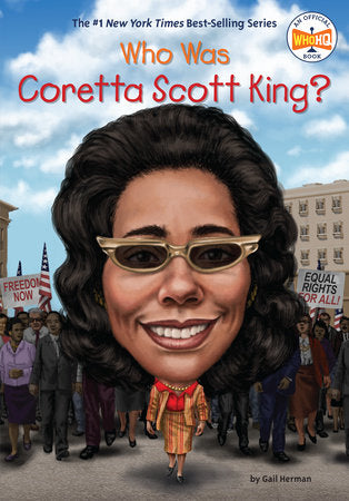 Who Was Coretta Scott King? Paperback by Gail Herman; Illustrated by Gregory Copeland