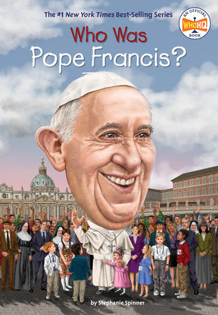 Who Was Pope Francis? Paperback by Stephanie Spinner; Illustrated by Dede Putra