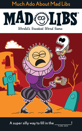 Much Ado About Mad Libs Paperback by DW McCann
