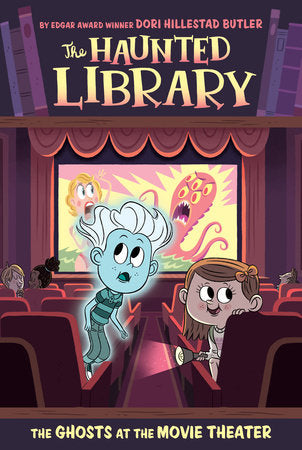 The Ghosts at the Movie Theater #9 Paperback by Dori Hillestad Butler; illustrated by Aurore Damant