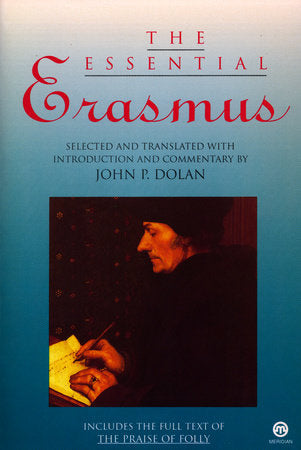 The Essential Erasmus Paperback by Desiderius Erasmus