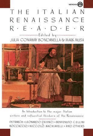 The Italian Renaissance Reader Paperback by Julia Conaway Bondanella