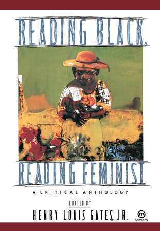 Reading Black, Reading Feminist Paperback by Henry Louis Gates