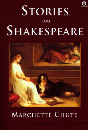 Stories from Shakespeare Paperback by Marchette Chute