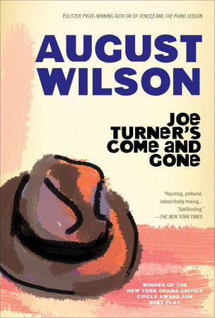 Joe Turner's Come and Gone Paperback by August Wilson