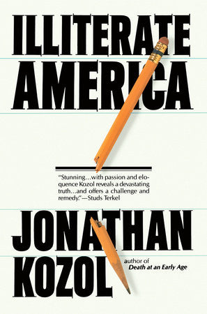 Illiterate America Paperback by Jonathan Kozol