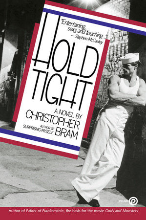 Hold Tight Paperback by Christopher Bram