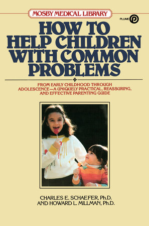 How to Help Children with Common Problems Paperback by Charles E. Schaefer