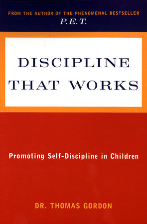 Discipline That Works Paperback by Thomas Gordon