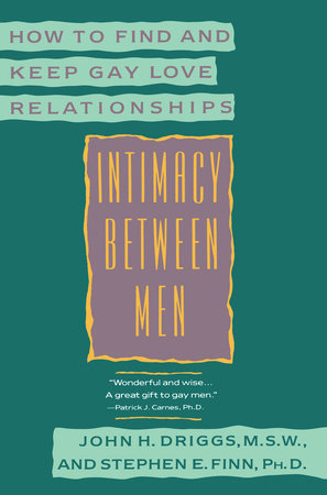 Intimacy Between Men Paperback by John H. Driggs