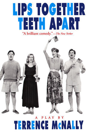 Lips Together, Teeth Apart Paperback by Terrence McNally