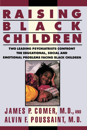 Raising Black Children Paperback by James P. Comer