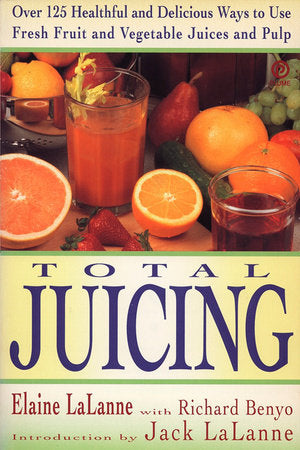 Total Juicing Paperback by Elaine Lalanne