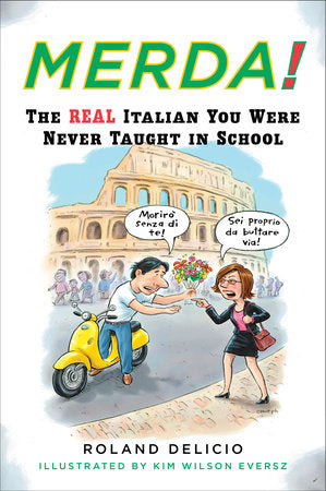 Merda! Paperback by Roland Delicio; Illustrated by Kim Brandt