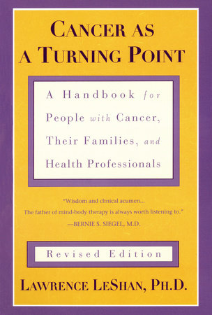 Cancer As a Turning Point Paperback by Lawrence LeShan