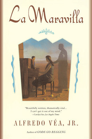 La Maravilla Paperback by Alfredo Vea