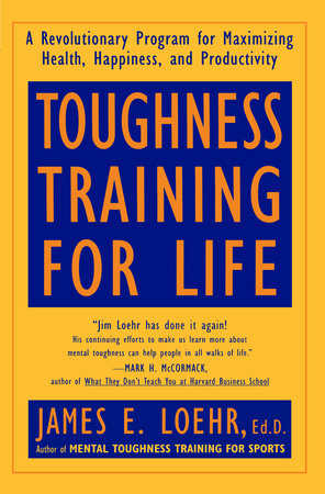 Toughness Training for Life Paperback by James E. Loehr