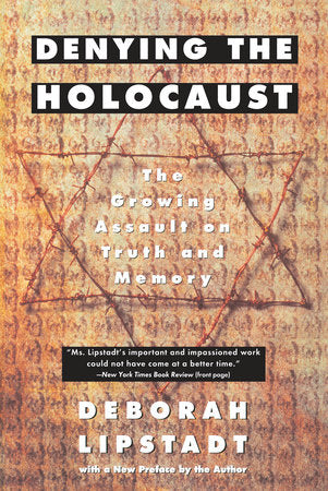 Denying the Holocaust Paperback by Deborah E. Lipstadt