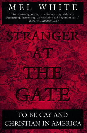 Stranger at the Gate Paperback by Mel White
